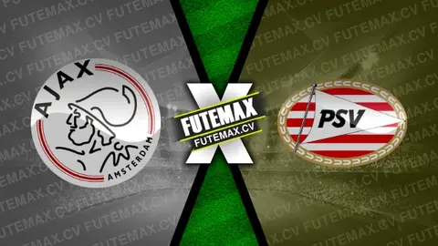 Assistir Ajax x PSV ao vivo online 02/11/2024