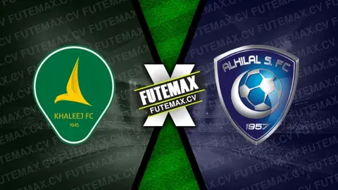 Assistir Al-Khaleej x Al-Hilal ao vivo 23/11/2024 online