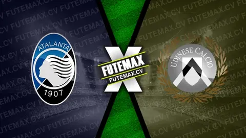 Assistir Atalanta x Udinese ao vivo HD 10/11/2024