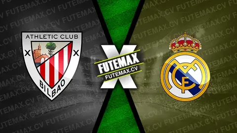 Assistir Athletic Bilbao x Real Madrid ao vivo online 04/12/2024