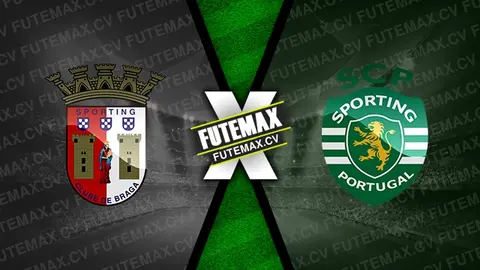 Assistir Braga x Sporting ao vivo 10/11/2024 grátis