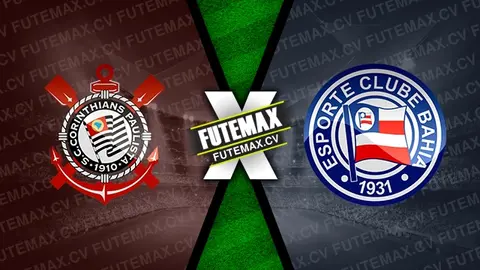 Assistir Corinthians x Bahia ao vivo HD 03/12/2024