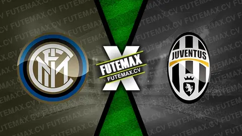 Assistir Inter de Milão x Juventus ao vivo online HD 27/10/2024