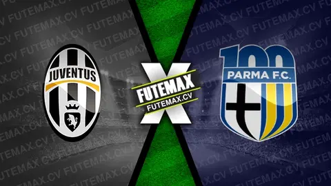 Assistir Juventus x Parma ao vivo 30/10/2024 grátis