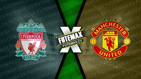 Assistir Liverpool x Manchester United ao vivo 05/01/2025 grátis