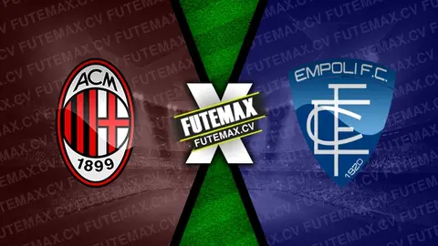 Assistir Milan x Empoli ao vivo 30/11/2024 online