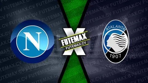 Assistir Napoli x Atalanta ao vivo 03/11/2024 online