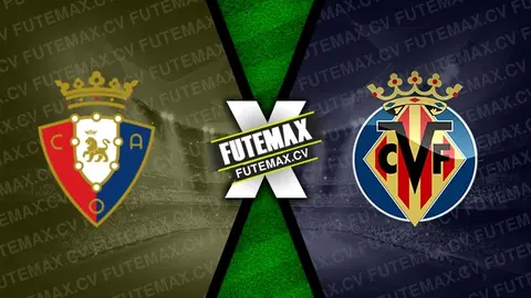 Assistir Osasuna x Villarreal ao vivo HD 24/11/2024 grátis