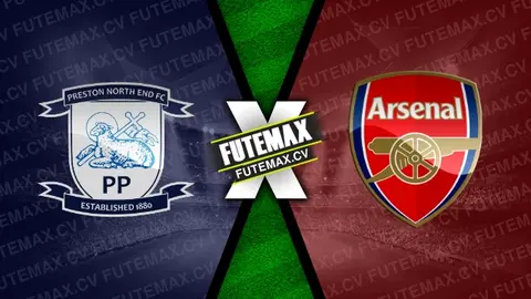 Assistir Preston NE x Arsenal ao vivo online 30/10/2024