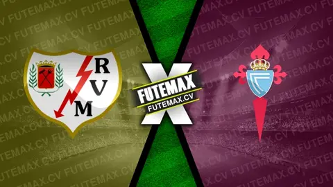 Assistir Rayo Vallecano x Celta ao vivo online HD 10/01/2025