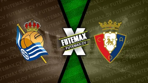 Assistir Real Sociedad x Osasuna ao vivo HD 27/10/2024 grátis