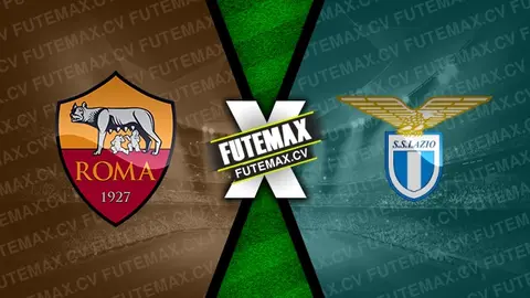 Assistir Roma x Lazio ao vivo HD 05/01/2025