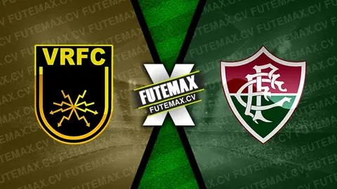 Assistir Volta Redonda x Fluminense ao vivo online 15/01/2025