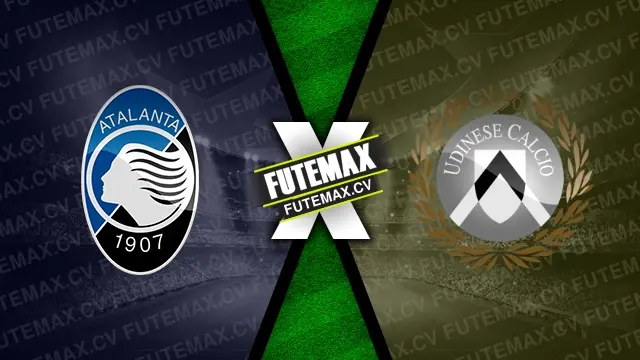 Assistir Atalanta x Udinese ao vivo HD 10/11/2024