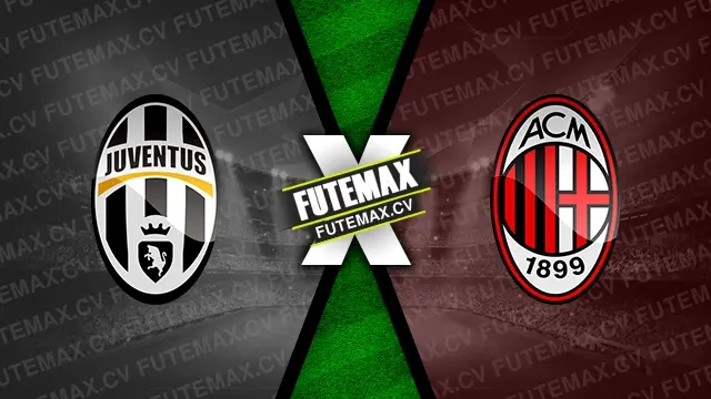 Assistir Juventus x Milan ao vivo online 03/01/2025