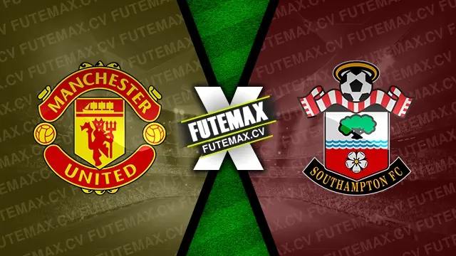 Assistir Manchester United x Southampton ao vivo online HD 16/01/2025