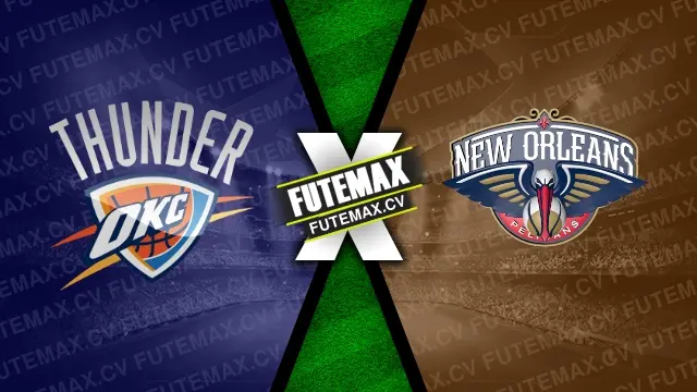 Assistir Oklahoma City Thunder x New Orleans Pelicans ao vivo 13/11/2024 grátis